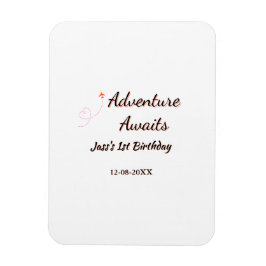 Adventure awaits 1st birthday name date planeretro magneet