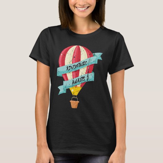 Adventure Awaits Hot Air Balloon Design Ballooning T-shirt (Voorkant)