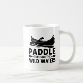 Adventure Canoe Silhouette Paddle Quote Art Koffiemok