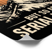 Adventure Is Out There But So Are Serial Killers 2 Poster (Hoek)