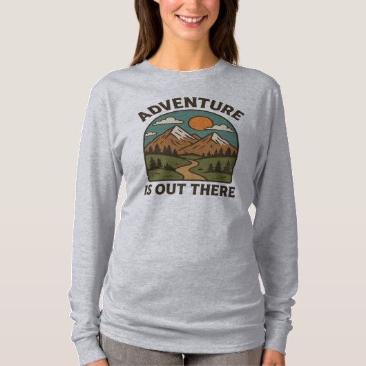 Adventure is Out There T-Shirt Design | Inspiring (Voorkant)