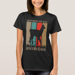 Adventure je zegt dat Alpaca mijn bagagereis is T-shirt