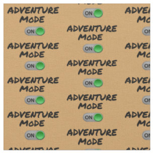 Adventure Mode on - Travel Camping Outdoor Stof