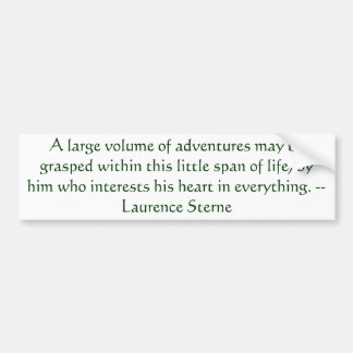 Adventure Quote Laurence Sterne Bumpersticker
