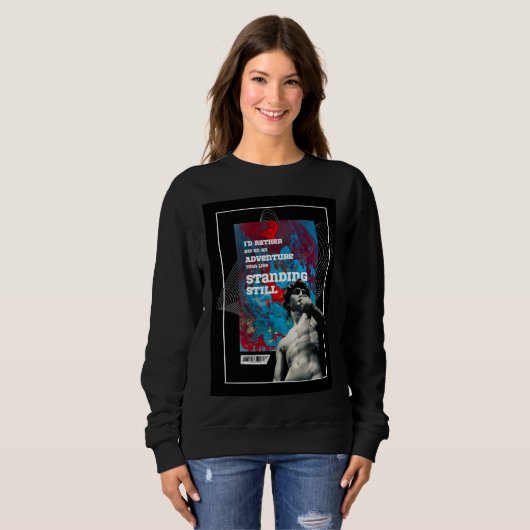 Adventure Quote Live Fully Motivational sweatshirt (Voorkant volledig)