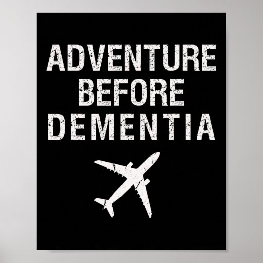 Adventure voor dementie Funny Plane Travel Retier Poster (Voorkant)