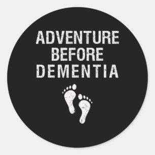 Adventure voor dementie Funny Wanderlust Travel Ronde Sticker
