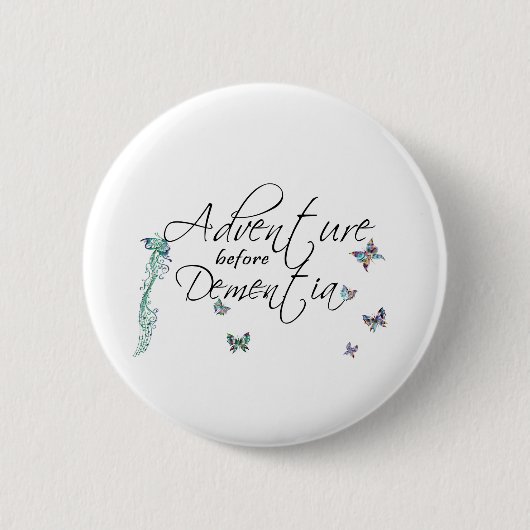 Adventure voor dementie ronde button 5,7 cm (Voorkant)