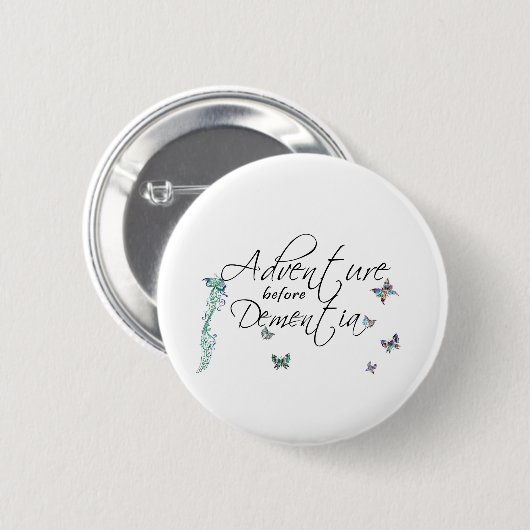 Adventure voor dementie ronde button 5,7 cm (Voorkant /achterkant)