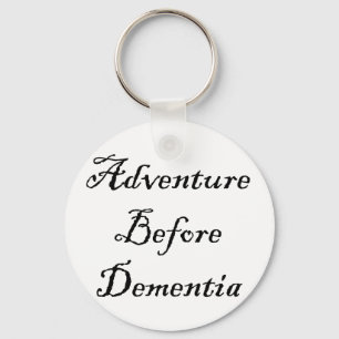 Adventure voor dementie Sleutelhanger Funny Gift