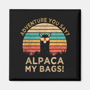 Adventure You Say_ Alpaca Mijn Tassen  Funny TR Magneet