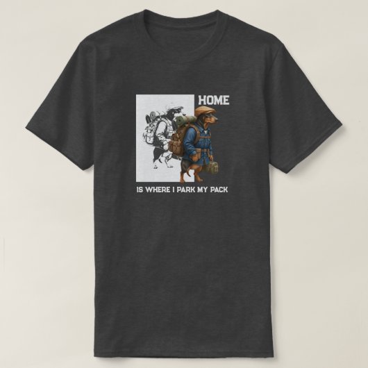 Adventurous Dachshund Hiker Home Is Where My Pack T-shirt (Design voorkant)