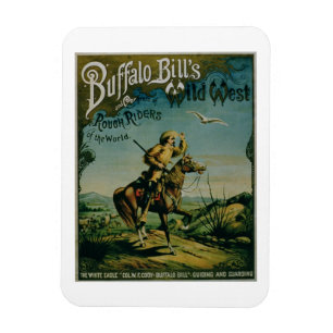 Advertisement voor 'Buffalo Bill's Wilde West and  Magneet
