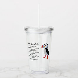 Advies van een Puffin Design Acryltrommel Acryl Drinkbeker