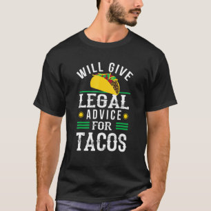 Adviseur van de jurist voor de studenten wet tacos t-shirt