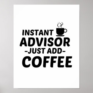 ADVISOR INSTANT VOEGT KOFFIE TOE POSTER