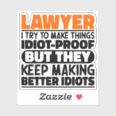 Advocaat Ik probeer dingen grappig te maken Zeggen Sticker (Vel)