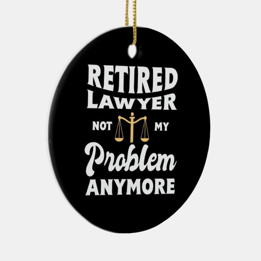 Advocaat in ruste niet mijn probleem keramisch ornament (Rechts)