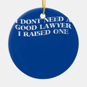 Advocaat Ouders Moeder Funny Vaderdag Keramisch Ornament