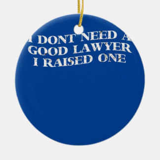 Advocaat Ouders Moeder Funny Vaderdag Keramisch Ornament