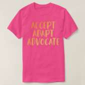 Advocate Autism Awareness accepteren T-shirt (Design voorkant)