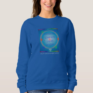 Advocate Educate Love Accept (Autism Awareness) Trui