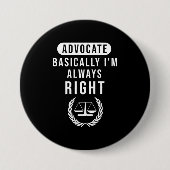 Advocate heeft altijd gelijk ronde button 7,6 cm (Voorkant)