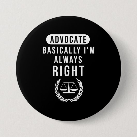Advocate heeft altijd gelijk ronde button 7,6 cm (Voorkant)