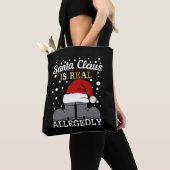 Advocate Kerstmis - Santa is Real Naar verluidt Tote Bag (Dichtbij)