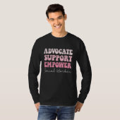 Advocate Support Empower Groovy Social Worker Grad T-shirt (Voorkant volledig)