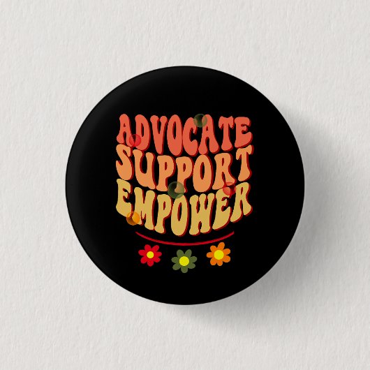 Advocate Support Empower Ronde Button 3,2 Cm (Voorkant)