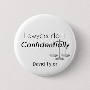 Advocaten doen het vertrouwelijk ronde button 5,7 cm