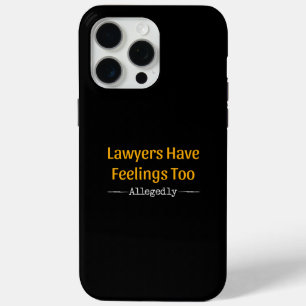 Advocaten Hebben Ook Gevoelens Blijkbaar - Advocaa iPhone 15 Pro Max Hoesje