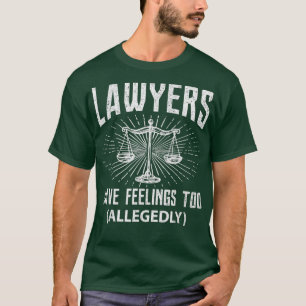 Advocaten hebben zich schuldig gemaakt aan vermeen t-shirt