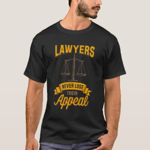 Advocaten verliezen nooit grappige rechtenschool t-shirt