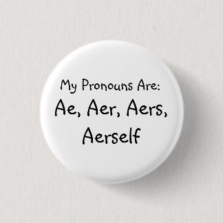 "Ae" Pronouns badge Ronde Button 3,2 Cm
