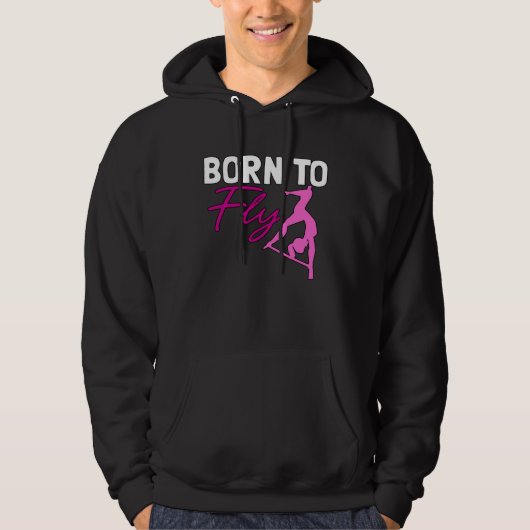 Aerial Fly Born To Fly for Aerialists Silk Dancer Hoodie (Voorkant)