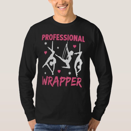 Aerial Silk Aerialist Professional Wrapper T-shirt (Voorkant)