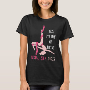 Aerial Silk Girl Hanging Aerialist Air Acrobat A T-shirt