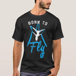 Aerial Silks Dancer Aerialist Air Yoga Acrobat T-shirt