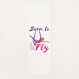 Aerial Yoga Silks Born to Fly Yogamat