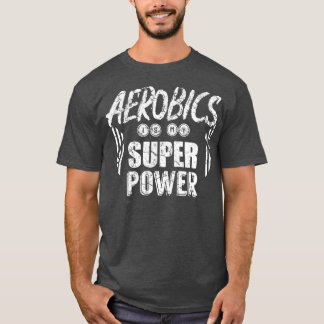 Aerobic Fitness Sports Aerobics 1 T-shirt