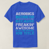 Aerobics Instructor Freaking Geweldige Job Cadeft  T-shirt (Design voorkant)