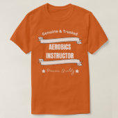 Aerobics Instructor Genuine amp Trusted T-shirt (Design voorkant)