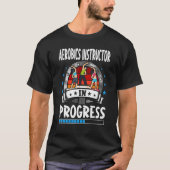 Aerobics Instructor In Progress Trainee Student T-shirt (Voorkant)