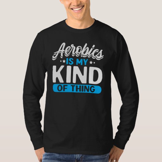 Aerobics Is Mijn Ding Fitness Aerobics Inst T-shirt (Voorkant)
