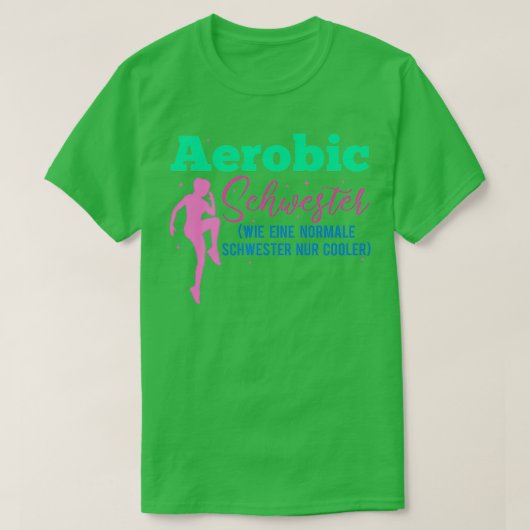Aerobics zus gezegde grappige gymnastiek cadeau 4 t-shirt (Design voorkant)