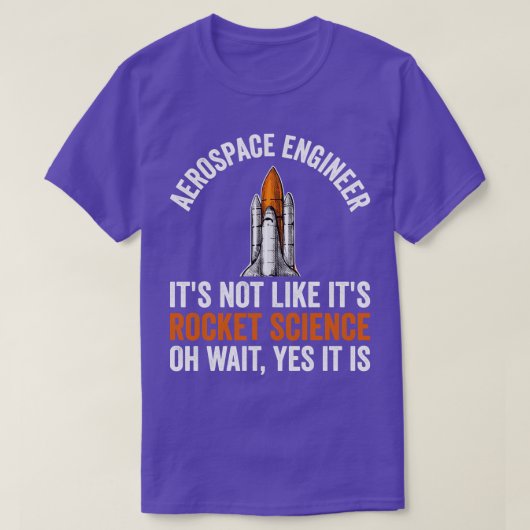 Aerospace Engineer (2) T-shirt (Design voorkant)