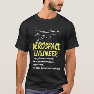 Aerospace Engineer Definition Funny Engineering T-shirt