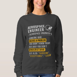 Aerospace Engineer Definition Sweatshirt